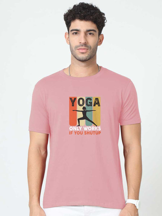 Printed Supima Self Love - Yoga Only Works If You Shutup T-Shirt